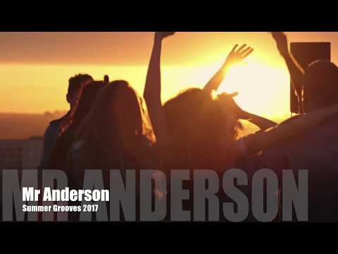 Summer Grooves  -   House Music that Matters by MR ANDERSON