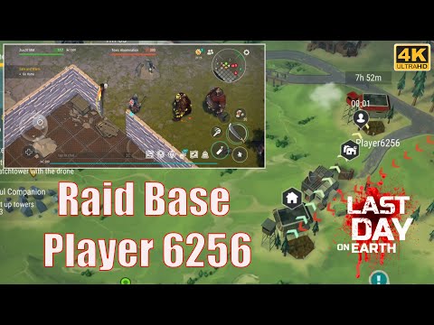 Raid Base Player 6256 Last Day on Earth Survival 4K