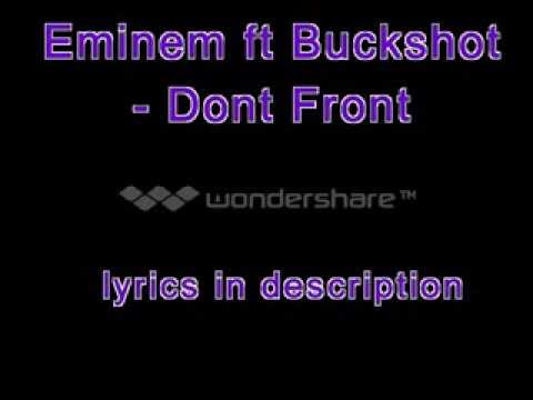 Eminem ft Buckshot - Dont front HQ + lyrics