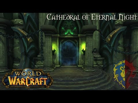 World of Warcraft (Longplay/Lore) - 00608: Cathedral of Eternal Night (Legion)