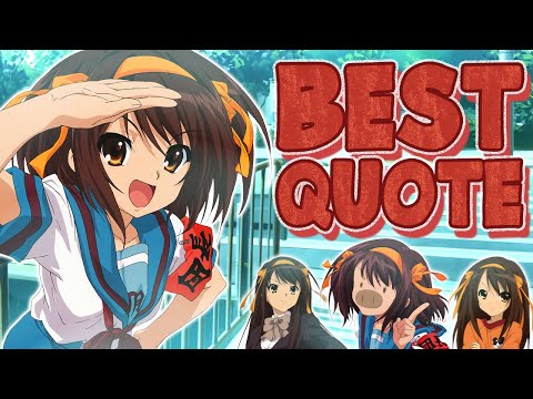 Determining Haruhi Suzumiya's Best Quote