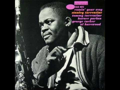 Stanley Turrentine  02 "Then I'll Be Tired of You"