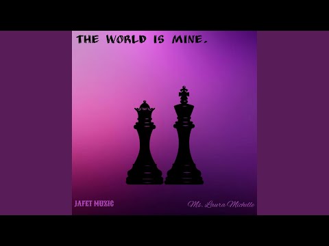 The World Is Mine (feat. Jafet Muzic)