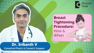 SAGGING BREASTS | BREAST TIGHTENING PROCEDURE | #breast    - Dr. Srikanth V | Doctors