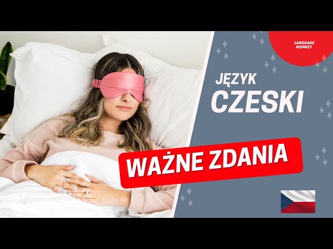 Nauka Języka CZESKIEGO. Podstawowe i ważne zdania, które warto znać. Nauka przez sen.