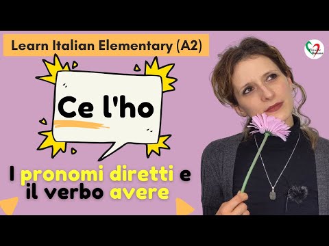 11. Learn Italian Elementary (A2) - I pronomi diretti e il verbo avere