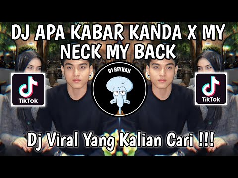 DJ APA KABAR KANDA X MY NECK MY BACK KIKY RMX | DJ BFUNK Dinda Dicariin Kiky VIRAL TIK TOK TERBARU!