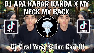Download lagu DJ APA KABAR KANDA X MY NECK MY BACK KIKY RMX | DJ BFUNK Dinda Dicariin Kiky VIRAL TIK TOK TERBARU! mp3