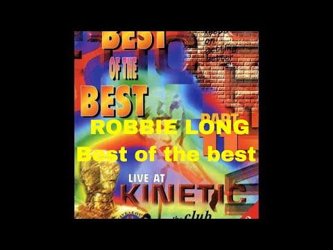 ROBBIE LONG @ Club Kinetic Best Of  The Best Part 11
