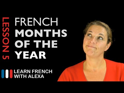 The French Months of the Year (French Essentials Lesson 5)
