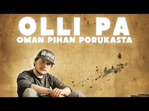Olli PA -Oman Pihan Porukasta (Prod by GFB)
