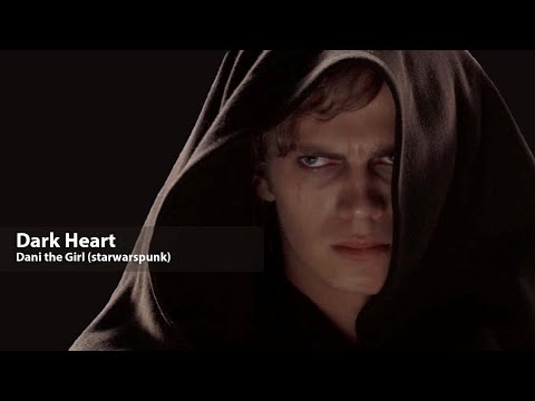 Dark Heart (A Star Wars Anakin Skywalker & Obi-Wan Kenobi Fan Song) by Dani the Girl (starwarspunk)