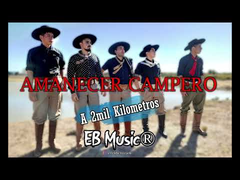AMANECER CAMPERO - A 2mil Kilometros (EB MUSIC)