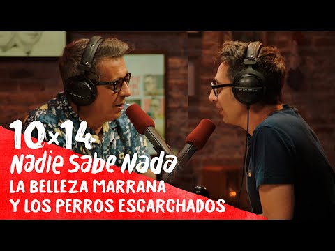 NADIE SABE NADA 10x14 | La belleza marrana y los perros escarchados (HBO Max 26)