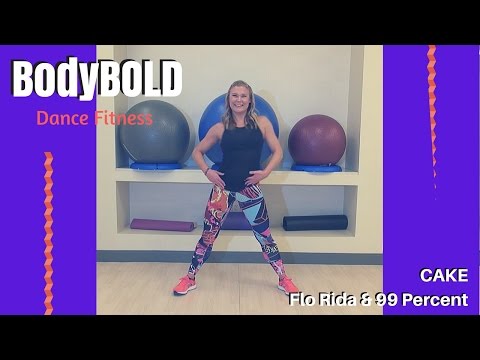 Flo Rida & 99 Percent - Cake | BodyBOLD | Dance Fitness