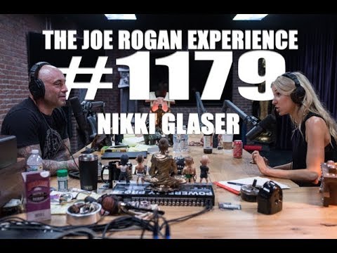 Joe Rogan Experience #1179 - Nikki Glaser