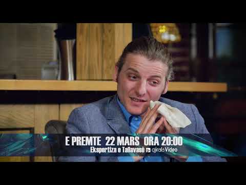 Ekspertiza - Episodi 14: Tallava - Promo - gjirafaVideo