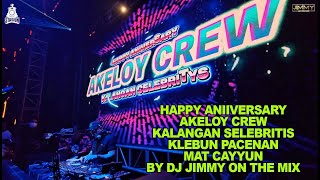 Download lagu HAPPY ANIIVERSARY AKELOY CREW KALANGAN SELEBRITIS KLEBUN PACENAN MAT CAYYUN BY DJ JIMMY ON THE MIX mp3 Download lagu HAPPY ANIIVERSARY AKELOY CREW KALANGAN SELEBRITIS KLEBUN PACENAN MAT CAYYUN BY DJ JIMMY ON THE MIX mp3