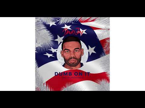 David Jay - Dumb On It (Prod. By SkennyBeatz)