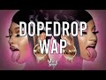 Cardi B WAP Feat Megan Thee Stallion DOPEDROP Remix