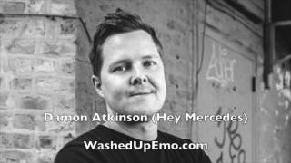 Damon Atkinson of Hey Mercedes Discusses 2016 Reunion