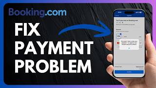 How to Fix Booking.com Payment Problem
