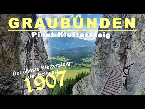 Der Pinut Klettersteig |Der älteste Klettersteig der Schweiz| Via Ferrata Graubünden