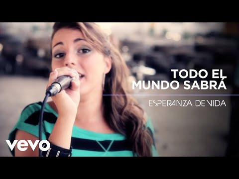 Esperanza de Vida - Esperanza de Vida - Todo El Mundo Sabrá (Videoclip Oficial)