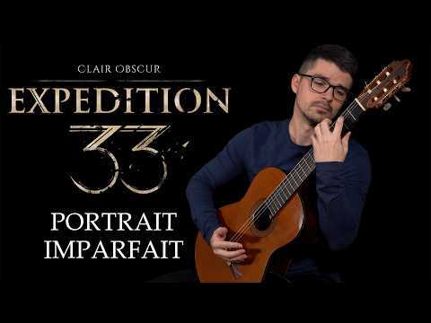 Portrait Imparfait (Clair Obscur: Expedition 33) | Classical Guitar Cover