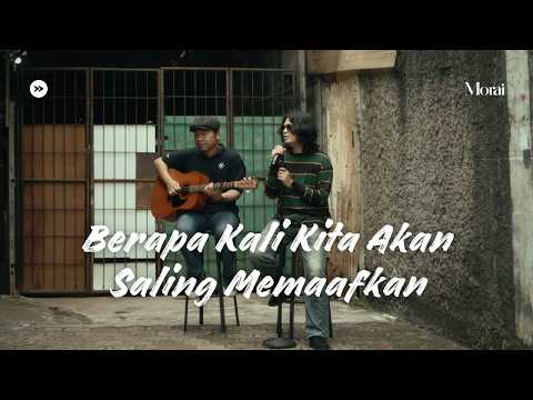 Berapa Kali Kita Akan Saling Memaafkan - Pamungkas | Cover By Morai ft. Hendra