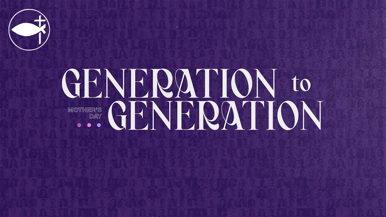 Generation to Generation