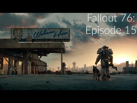Fallout 76: Episode 15: Switching Characters, and a Honey Beast
