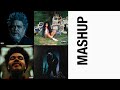 MASHUP I Less Than Zero X Save Your Tears X Circles X Love Galore