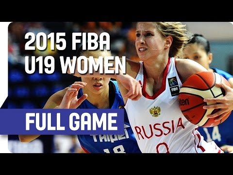 Russia v Chinese Taipei - Group A - Full Game - 2015 FIBA U19 Women's World Championship