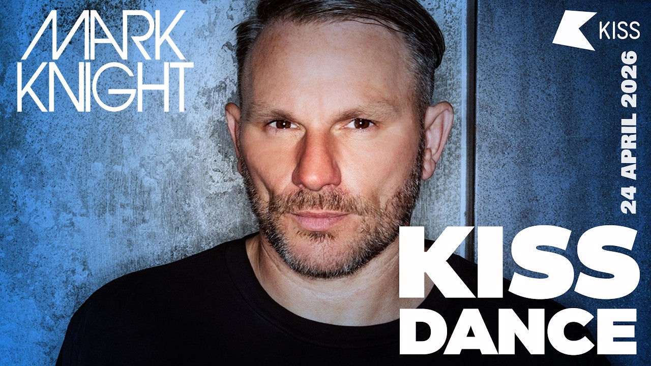 Mark Knight, Jay Vegas, James Hurr - KISS Dance - 24 April 2026 | KISS FM