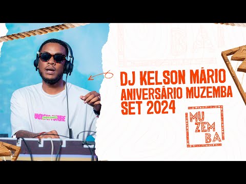 Dj Kelson Mario Aniversario Muzemba Set 2024