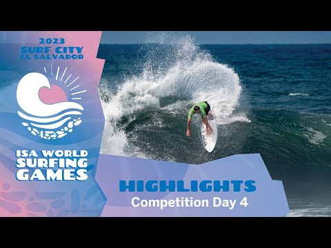 Highlights / Competition Day 4 - 2023 Surf City El Salvador ISA World Surfing Games