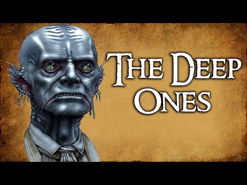 The Deep Ones - (Exploring the Cthulhu Mythos)