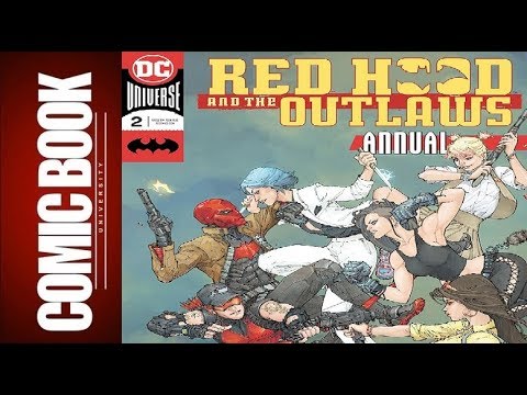 Red Hood And The Outlaws Annual #2 | COMIC BOOK UNIVERSITY