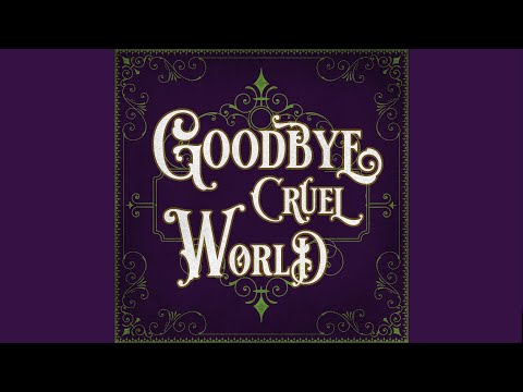 Goodbye Cruel World - Burn The Ballroom