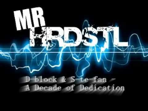 D-block & S-te-fan  - A Decade of Dedication