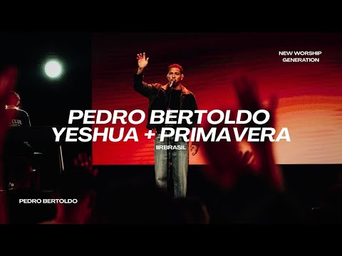 Pedro Bertoldo - Yeshua + Primavera (AO-VIVO)