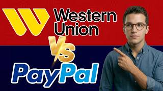 PayPal vs Western Union | Which Is Better for Money Transfers in 2026?