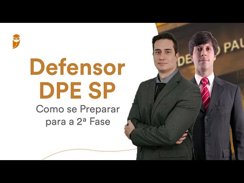 Defensor DPE SP - Como se Preparar para a 2ª Fase