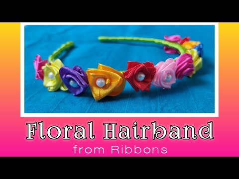How to make beautiful floral Hairband/headband using ribbons || DIY floral tiara | DIY hairband.