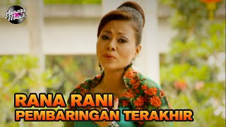 Download lagu Rana Rani Pembaringan Terakhir... mp3