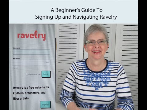A Beginner's Guide to Signing Up and Navigating Ravelry