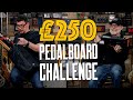 250 Pedalboard Challenge Wins Epic Fails Dan Vs Mick Used Pedals Only