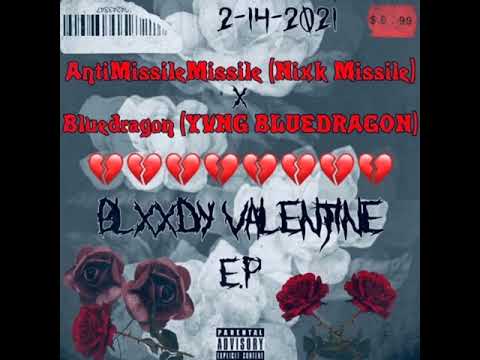 YVNG BLUEDRAGON & AntiMissileMissile - #BLXXDYVALENTINE [Full Tape] (2021)