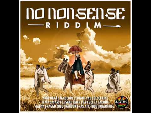 No Nonsense Riddim (Full) (Official Mix) Feat. Akae Beka, Lutan Fyah, Bescenta, Ataru (October 2021)